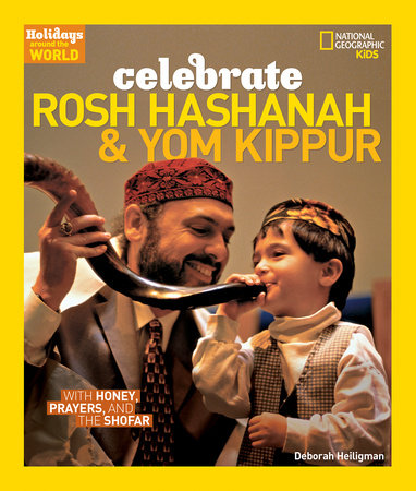 Holidays Around the World: Celebrate Rosh Hashanah and Yom Kippur by Deborah Heiligman