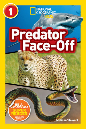 Predator Face-Off (National Geographic Kids Readers, Level 1) by Melissa Stewart and National Geographic Kids