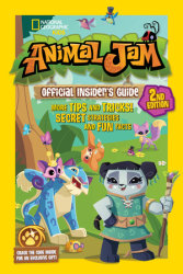 Animal Jam Official Insider's Guide, Second Edition