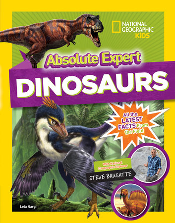 Absolute Expert: Dinosaurs by Lela Nargi