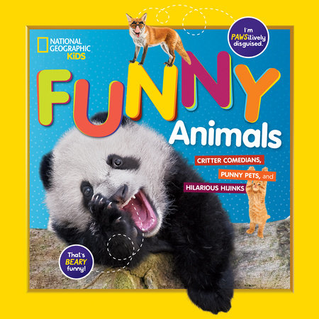 National Geographic Kids Funny Animals by National Geographic, Kids