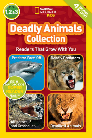 Deadly Animals Collection (National Geographic Kids Readers, Levels 1, 2, & 3) by Laura Marsh and National Geographic Kids
