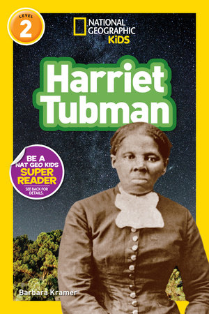 Harriet Tubman (National Geographic Kids Readers, Level 2