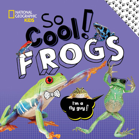 So Cool! Frogs by Crispin Boyer