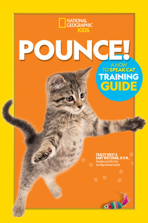 Pounce! A How To Speak Cat Training Guide by Gary Weitzman, DMV, MPH, CAWA