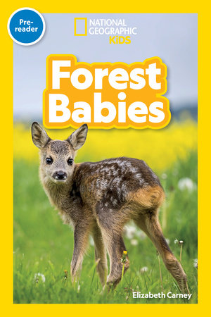 National Geographic Readers: Forest Babies (Pre-Reader) by Elizabeth Carney