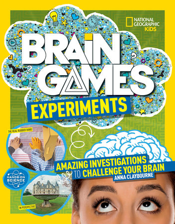 National Geographic Kids Brain Games: Experiments by Anna Claybourne