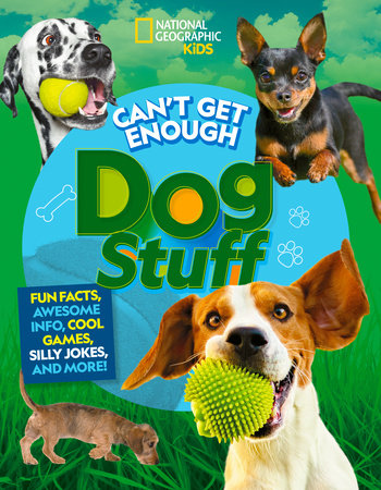 Can't Get Enough Dog Stuff by Stephanie Gibeault and Moira Rose Donohue