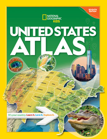 National Geographic Kids United States Atlas 7th edition by National Geographic