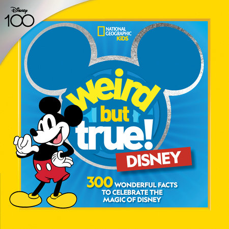 Weird But True! Disney by National Geographic Kids