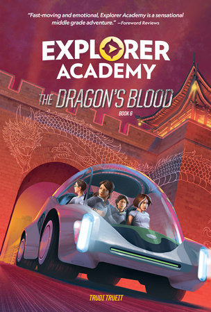 Explorer Academy: The Dragon's Blood (Book 6) by Trudi Trueit
