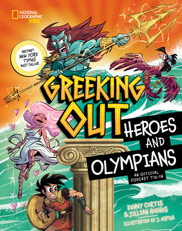 Greeking Out Heroes and Olympians by Kenny Curtis and Jillian Hughes