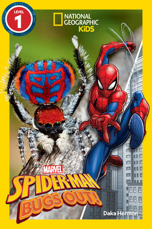 Marvel's Spider-Man Bugs Out! (National Geographic Kids Readers, Level 1) by Daka Hermon