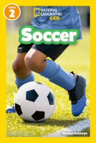 Soccer (National Geographic Kids Readers, Level 2)
