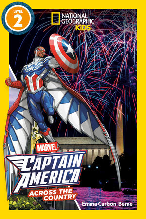 Marvel's Captain America Across the Country (National Geographic Kids Readers, Level 2) by Emma Berne