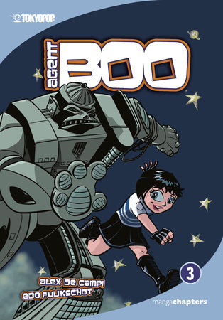 Agent Boo, Volume 3: The Heart of Iron by Alex De Campi