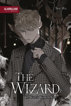 The Wizard (Novel) by Shi Wu