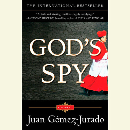 God's Spy by Juan Gómez-Jurado