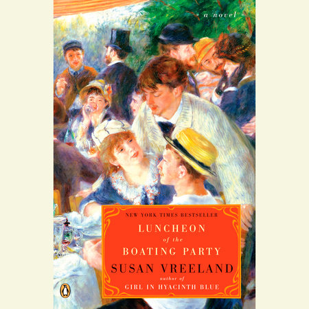 Luncheon of the Boating Party by Susan Vreeland