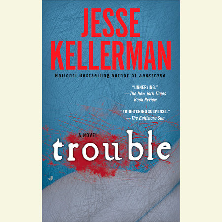 Trouble by Jesse Kellerman