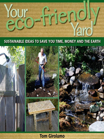 Your Eco-friendly Yard by Tom Girolamo