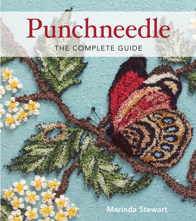 Punchneedle The Complete Guide by Marinda Stewart