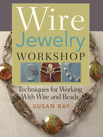 Wire-Jewelry Workshop by Susan Ray