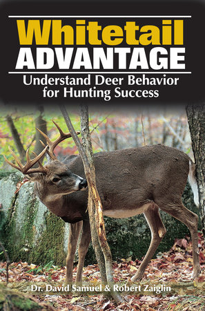 The Whitetail Advantage by Dr. Dave Samuel