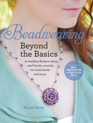 Beadweaving Beyond the Basics