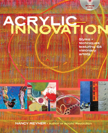 Acrylic Innovation by Nancy Reyner