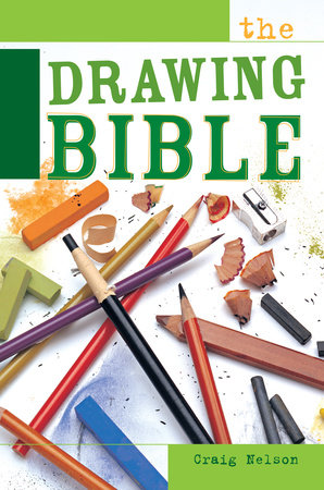 The Drawing Bible by Craig Nelson