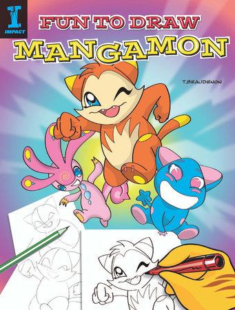 Fun to Draw Mangamon by T. Beaudenon