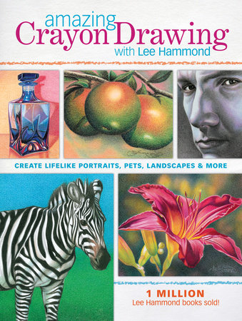Amazing Crayon Drawing With Lee Hammond by Lee Hammond