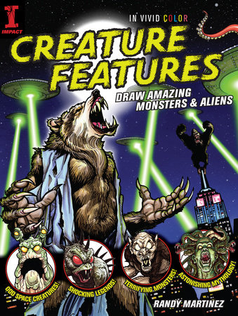 Creature Features by Randy Martinez