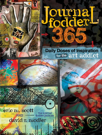 Journal Fodder 365 by Eric M. Scott and David R. Modler