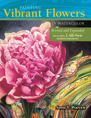 Painting Vibrant Flowers in Watercolor by Soon Y. Warren
