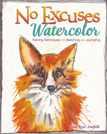 No Excuses Watercolor by Gina Rossi Armfield