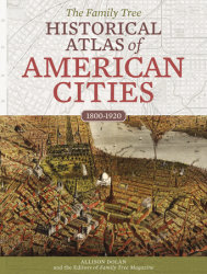 The Family Tree Historical Atlas of American Cities