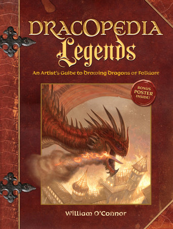 Dracopedia Legends by William O'Connor