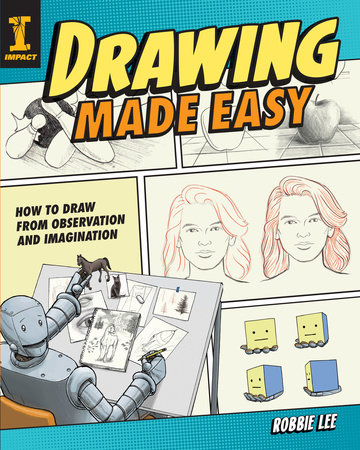 Drawing Made Easy by Robbie Lee
