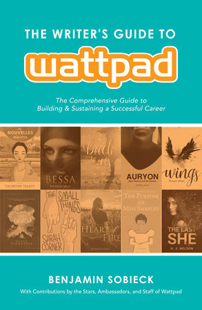The Writer's Guide to Wattpad by 