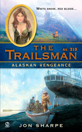 The Trailsman #310 by Jon Sharpe