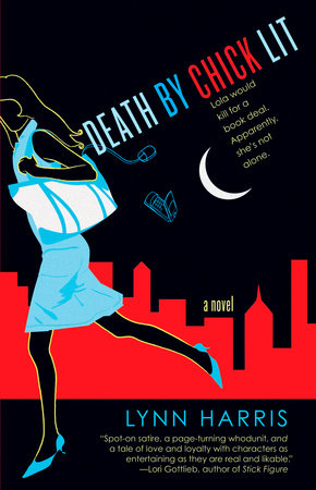 Death By Chick Lit by Lynn Harris
