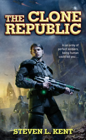 The Clone Republic by Steven L. Kent