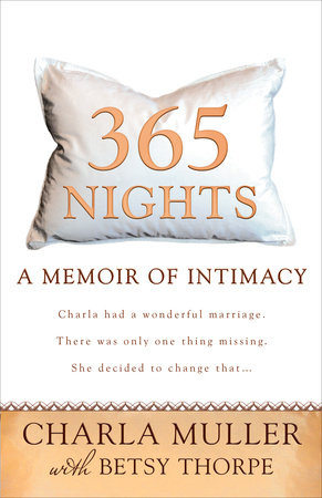 365 Nights by Charla Muller and Betsy Thorpe