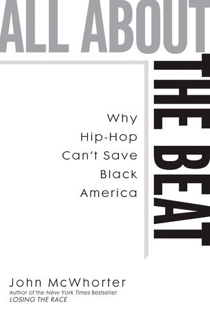 All about the Beat by John McWhorter