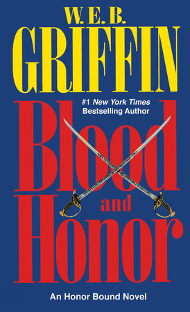 Blood and Honor by W.E.B. Griffin