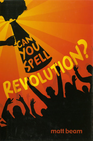 Can You Spell Revolution? by Matt Beam