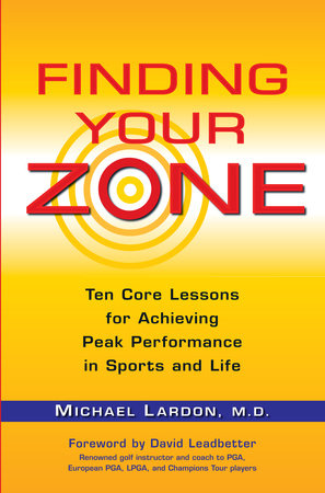 Finding Your Zone by Michael Lardon