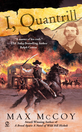 I, Quantrill by Max McCoy